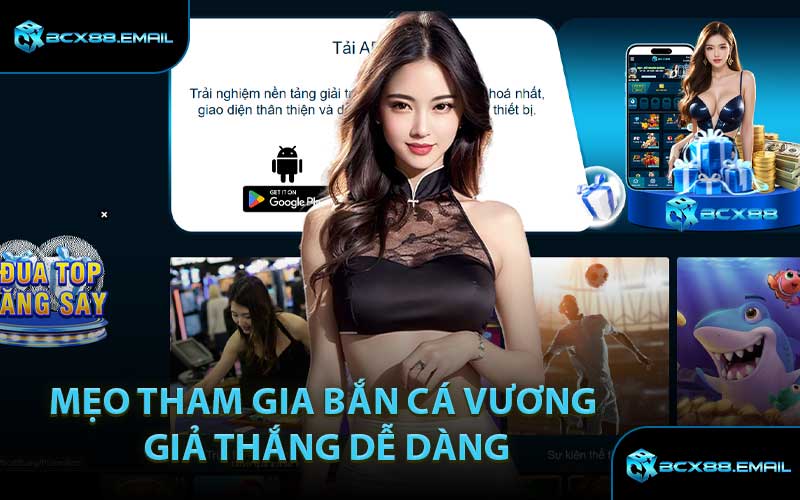 Mẹo Tham Gia Bắn Cá Vương Giả Thắng Dễ Dàng