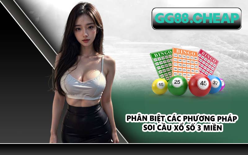 Phân biệt các phương pháp soi cầu xổ số 3 miền
